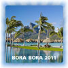 Bora Bora 2011