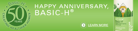 Basic H 50 Years Creating Healthier Homes Get Clean / Basic H